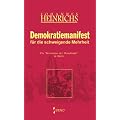 Demokratiemanifest f�r die schweigende Mehrheit: Die "Revolution der Demokratie" in K�rze