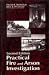 Practical Fire and Arson Investigation: Second Edition (Practical Aspects of Criminal & Forensic Investigation)