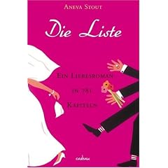 Die Liste: Ein Liebesroman in 781 Kapiteln