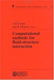 Books : Computational Methods for Fluid-Structure Interaction (Pitman Research Notes in Mathematics)