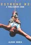 Extreme N Z: A Thrillseekers Guide