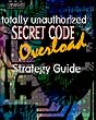 Secret Code Overload Strategy Guide