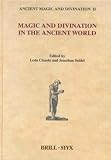 Magic and Divination in the Ancient World (Ancient Magic and Divination) (Ancient Magic and Divination)