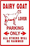 DAIRY GOAT LOVER PARKING farm milk NEW sign