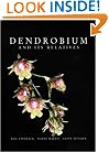 Dendrobium and Its Relatives