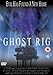 DVD : Ghost Rig [2000]