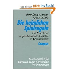 Die heimlichen Spielregeln: Die Macht der ungeschriebenen Gesetze im Unternehmen