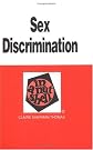Sex Discrimination in a Nutshell (Nutshell Series)