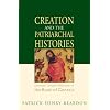 Creation and the Patriarchal Histories: Orthodox Christian Reflections on the Book of Genesis (Bible Commentary Series)
