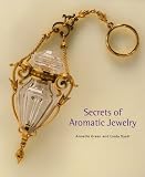 Secrets of Aromatic Jewelry