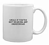 Smile if you're not wearing any underwear Mug