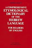 A Comprehensive Etymological Dictionary of the Hebrew Language for Readers of English