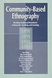 Books : Community-Based Ethnography: Breaking Traditional Boundaries of Research, Teaching, and Learning