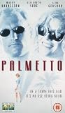 Palmetto [VHS] [1998]