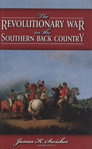The Revolutionary War in the Southern Backcountry