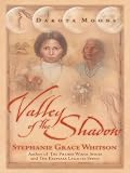 Valley of the Shadow (Dakota Moons Series #1)