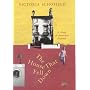 The House That Fell Down: A Diary of Domestic Disaster