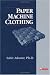 Paper Machine Clothing: Key to the Paper Making Process