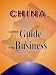 Book China: An Ultimate Guide to Doing Business