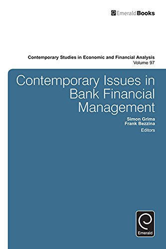 Contemporary Issues in Bank Financial Management: 97 (Contemporary Studies in Economic and Financial Analysis)