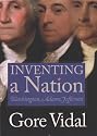 Inventing A Nation: Washington, Adams, Jefferson