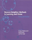 Nearest-Neighbor Methods in Learning and Vision: Theory and Practice (Neural Information Processing) 