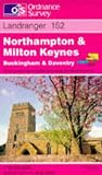 Landranger Maps: Northampton and Milton Keynes Sheet 152 (OS Landranger Map)