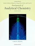 Fundamentals of Analytical Chemistry 8th Edition: Student Solution Manual