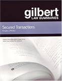 Gilbert Law Summaries: Secured Transactions