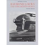 raymond loewy and streamlined design universe of style