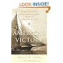 America's Victory: The Heroic Story of a Team of Ordinary Americans -- And How They Won the Greatest Yacht Race Ever