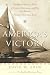 Books : America's Victory: The Heroic Story of a Team of Ordinary Americans -- And How They Won the Greatest Yacht Race Ever