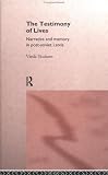 The Testimony of Lives: Narrative and Memory in Post-Soviet Latvia Vieda Skultans