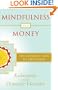 Mindfulness and Money: The Buddhist Path to Abundance