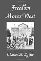 Freedom Moves West: A History of the Western Unitarian Conference, 1852-1952