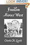 Freedom Moves West: A History of the Western Unitarian Conference, 1852-1952