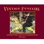 Vintage Funfairs: Amusement Rides, Carousels and Fairground Art