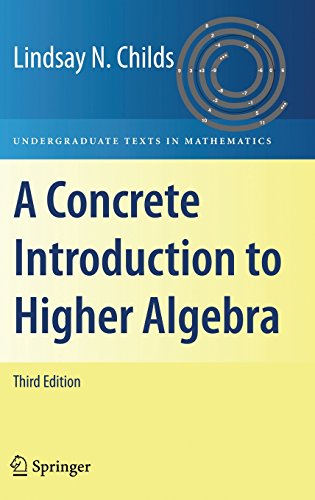 a concrete introduction to higher algebra undergraduate texts in mathematics