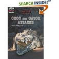 Croc and Gator Attacks (Animal Attack) by Patrick J. Fitzgerald