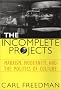 The Incomplete Projects: Marxism, Modernity, and the Politics of Culture