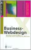 Business-Webdesign: Benutzerfreundlichkeit, Konzeptionierung, Technik, Wartung (X.media.press) (German Edition)