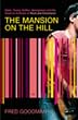 The Mansion on the Hill: Dylan, Young, Geffen, Springsteen and the Head-on Collision of Rock and Commerce