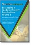 Succeeding in Paediatric Surgery Examinations: v. 2: A Complete Resource for EMQs