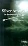 Silver Arrows in the Moonlight
