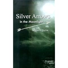Silver Arrows in the Moonlight