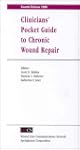 Clinician's Pocket Guide to Chronic W...