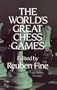 The World's Great Chess Games