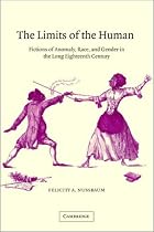 The Limits of the Human: Fictions of Anomaly, Race and Gender in the Long Eighteenth Century