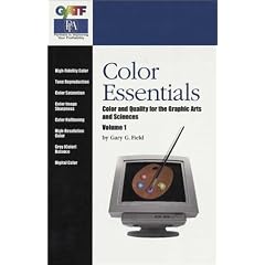 Color Essentials: Color and Quality for the Graphic Arts and Sciences: 1