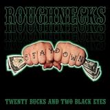 CD - Twenty Bucks & Two Black Eyes von U.S.Roughnecks